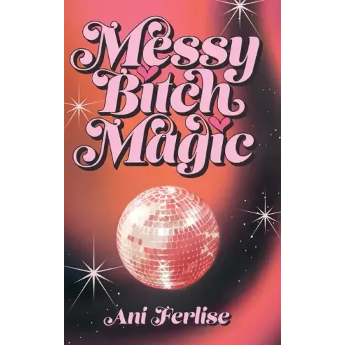 Messy Bitch Magic