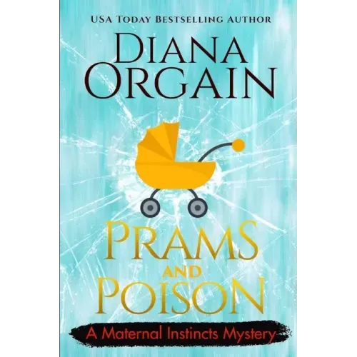 Prams and Poison: A Humorous Cozy Mystery