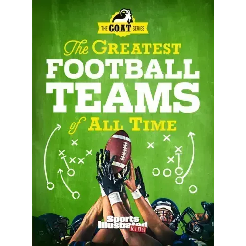 The Greatest Football Teams of All Time