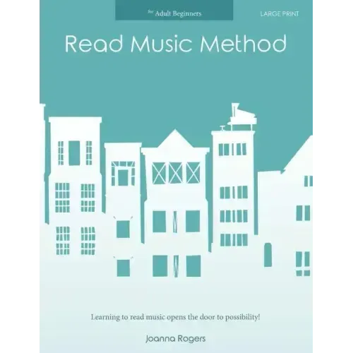 Read Music Method for adult beginners: Large Print