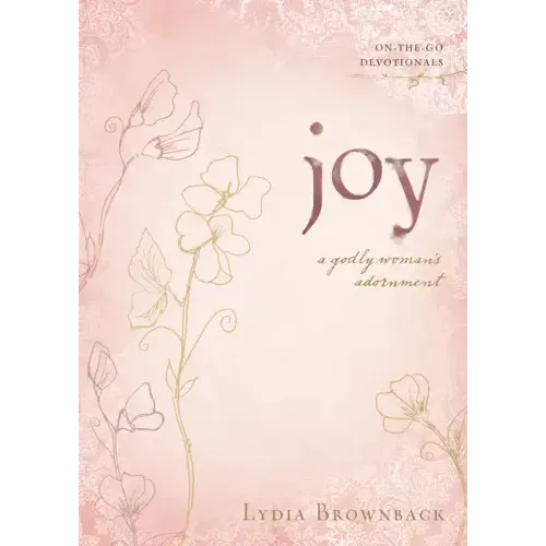 Joy: A Godly Woman's Adornment