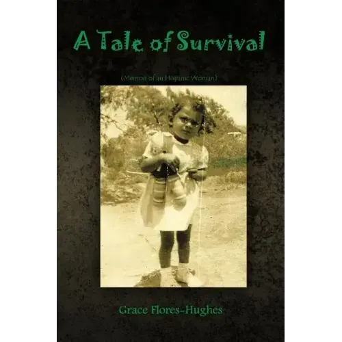 A Tale of Survival: Memoir of an Hispanic Woman