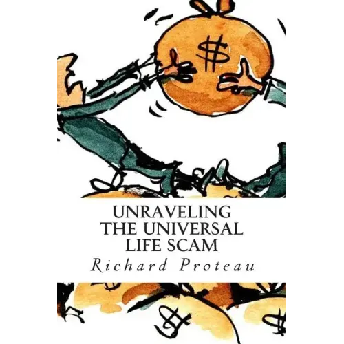 Unraveling The Universal Life Scam