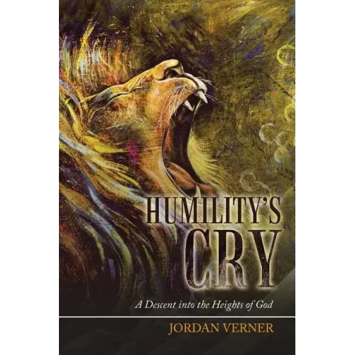 Humility's Cry: A Descent into the Heights of God
