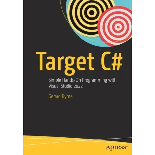 Target C#: Simple Hands-On Programming with Visual Studio 2022