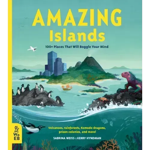 Amazing Islands: 100+ Places That Will Boggle Your Mind