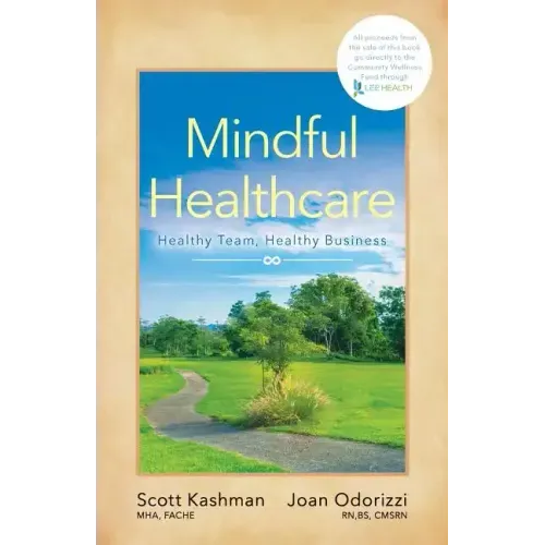 Mindful Healthcare: Healthy Team, Healthy Business