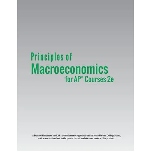 Principles of MacroEconomics for AP(R) Courses 2e