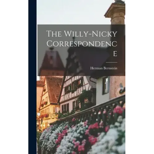The Willy-nicky Correspondence