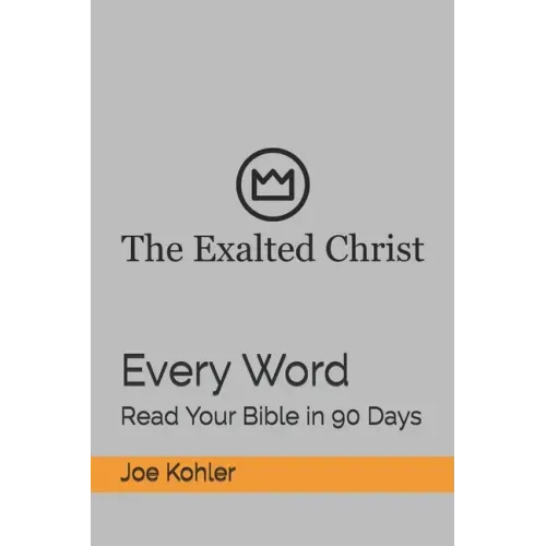 Every Word: Read Your Bible in 90 Days