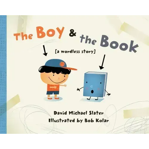 The Boy & the Book: [A Wordless Story]