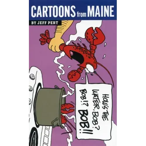 Cartoons from Maine: How's the Water, Bob?