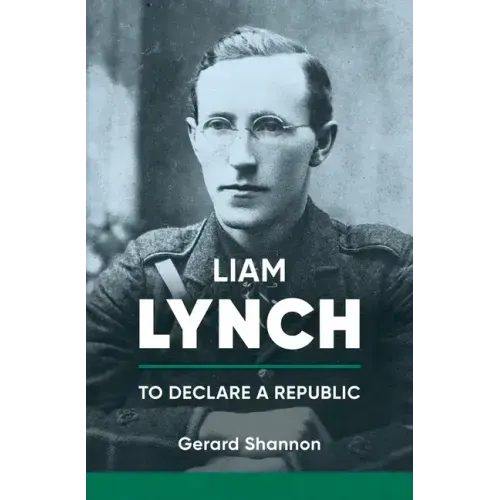 Liam Lynch: To Declare a Republic
