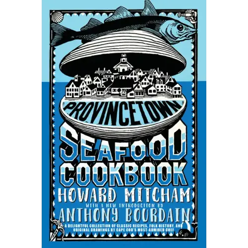 Provincetown Seafood Cookbook
