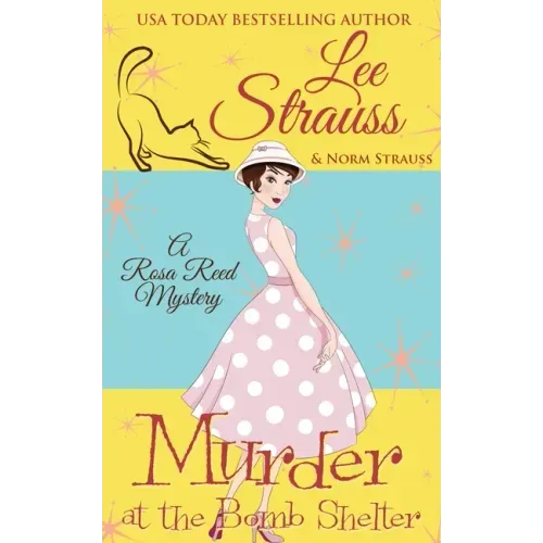 Murder at the Bomb Shelter: a 1950s cozy historical mystery