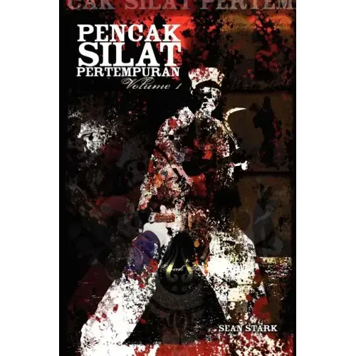 Pencak Silat Pertempuran: Vol. 1