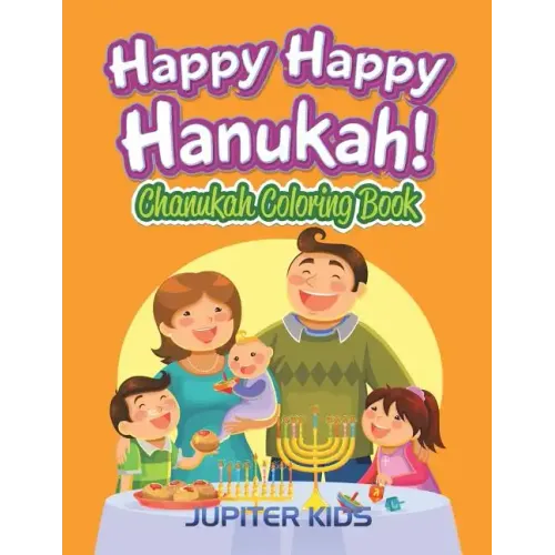 Happy Happy Hanukah!: Chanukah Coloring Book