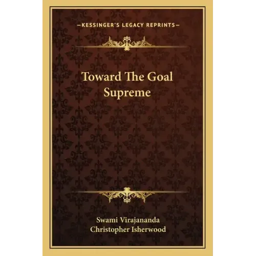 Toward the Goal Supreme
