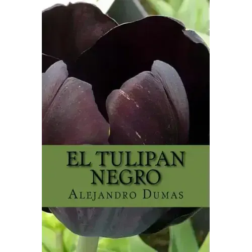 El Tulipan Negro (Spanish) Edition