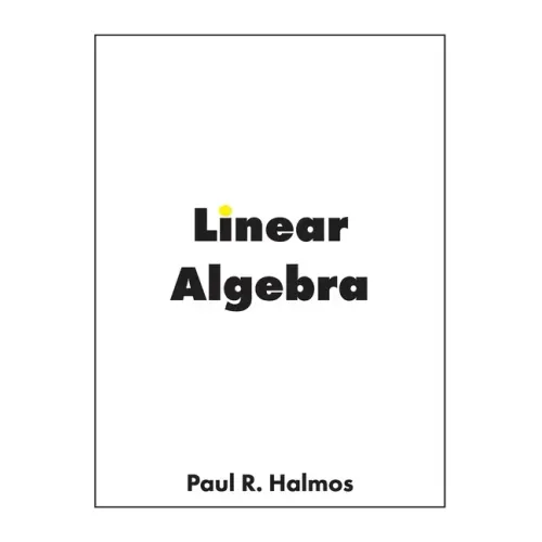 Linear Algebra: Finite-Dimensional Vector Spaces