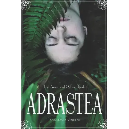The Annals of Orbis: Book 1 Adrastea