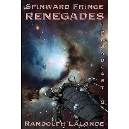 Spinward Fringe Broadcast 8: Renegades