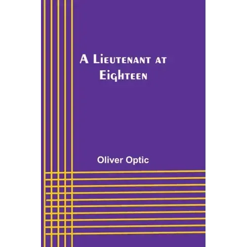 A Lieutenant at Eighteen
