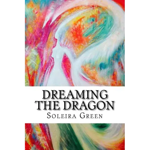 Dreaming the Dragon: Rapturing the DreamBorn