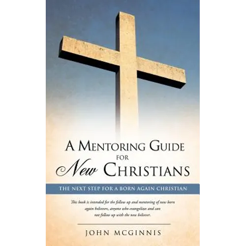 A mentoring guide for new Christians.