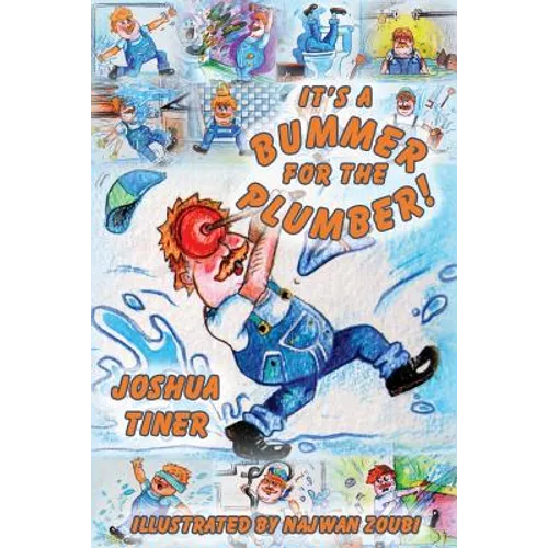 It's a Bummer for the Plumber!