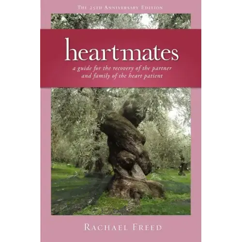 Heartmates: A Guide for the Partner and Family of the Heart Patient