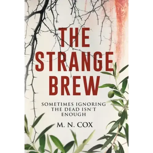 The Strange Brew: Sometimes ignoring the dead isn't enough