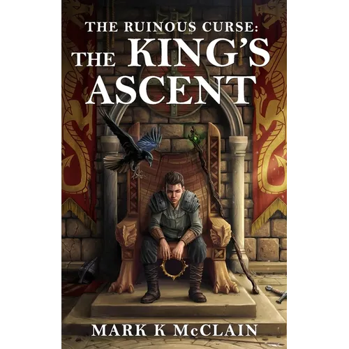 The Ruinous Curse: The King's Ascent