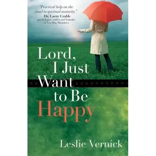 Lord, I Just Want to Be Happy