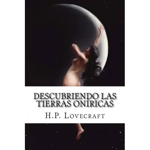 Descubriendo las tierras oníricas