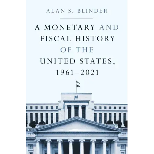 A Monetary and Fiscal History of the United States, 1961-2021