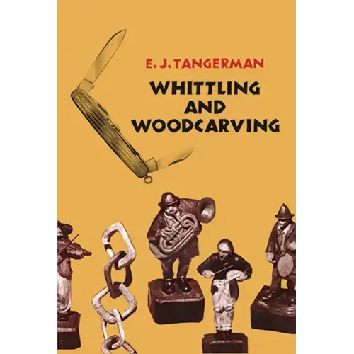 Whittling and Woodcarving