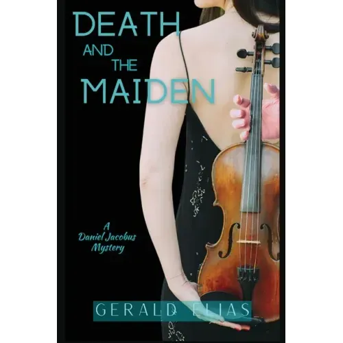 Death and the Maiden: A Daniel Jacobus Mystery