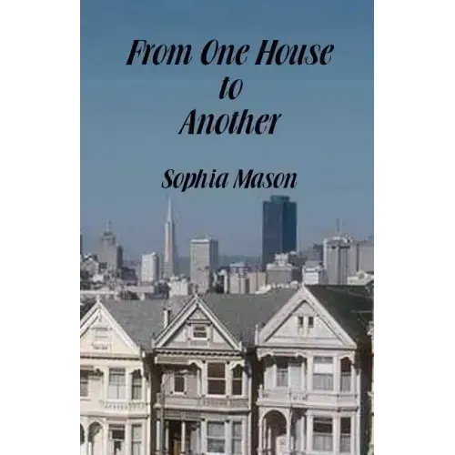 From One House to Another
