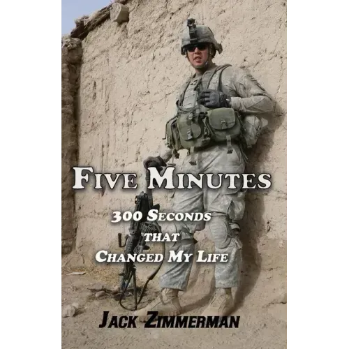 Five Minutes: 300 Seconds That Changed My Life
