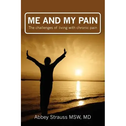 Me and My Pain: The Challenges of Being in Chronic Pain
