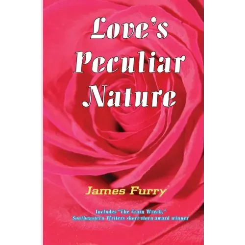Love's Peculiar Nature