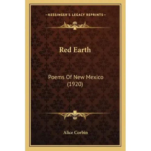 Red Earth: Poems of New Mexico (1920)