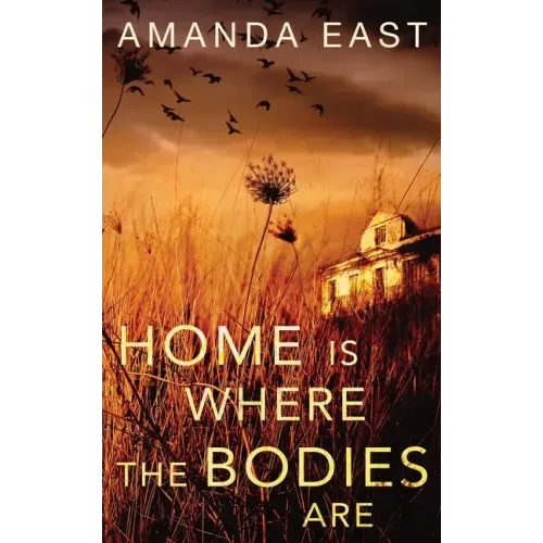 Home is Where the Bodies Are