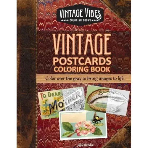 Vintage Postcards Coloring Book: Cover over the gray to bring images to life.