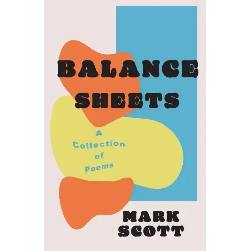Balance Sheets: A collection of poems