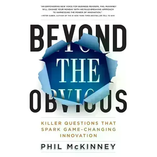 Beyond the Obvious: Killer Questions That Spark Game-Changing Innovation