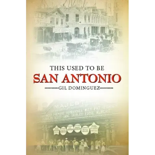 This Used to Be San Antonio