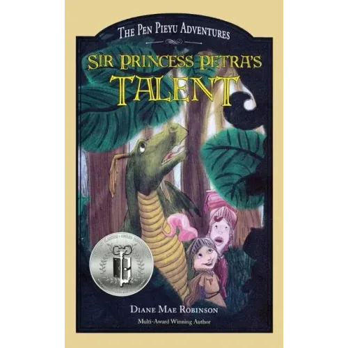 Sir Princess Petra's Talent: The Pen Pieyu Adventures
