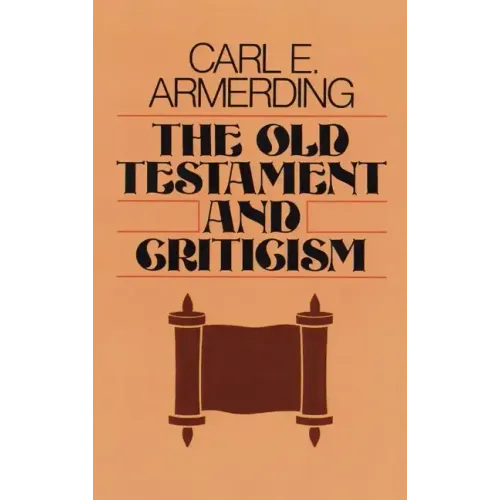 The Old Testament and Criticism